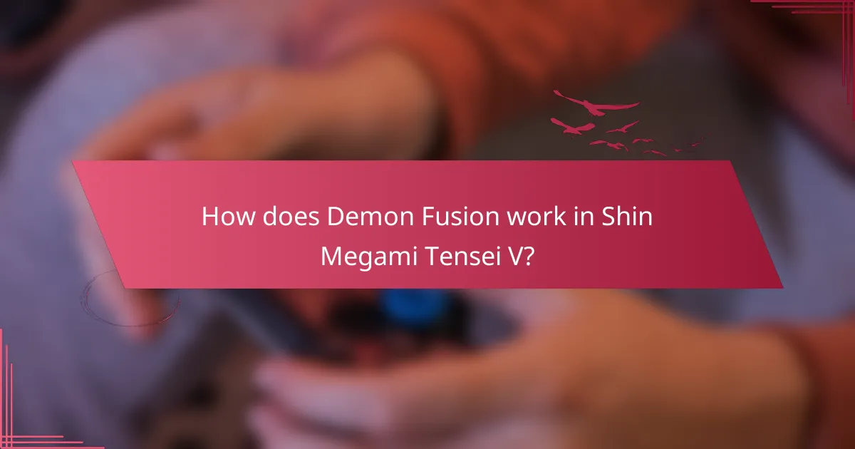 How does Demon Fusion work in Shin Megami Tensei V?