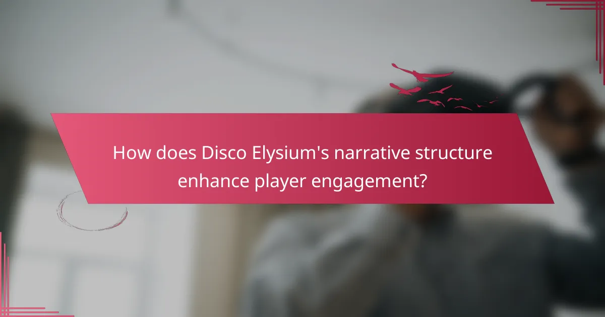 How does Disco Elysium's narrative structure enhance player engagement?